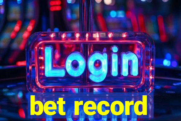 bet record